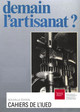 Demain l’artisanat ?