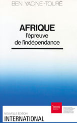 Afrique : l’épreuve de l’indépendance