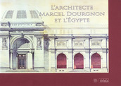 L’architecte Marcel Dourgnon et l’Égypte