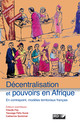Des pouvoirs locaux dans l’attente de la décentralisation au Niger