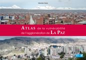 Atlas de la vulnérabilité de l’agglomération de La Paz