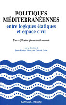 Politiques méditerranéennes entre logiques étatiques et espace civil