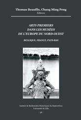 Arts premiers dans les musées de l’Europe du Nord-Ouest (Belgique, France, Pays-Bas)