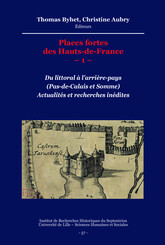 Places fortes des Hauts-de-France –1–
