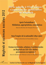 Misère de l’historiographie du « Maghreb » post-colonial (1962-2012)