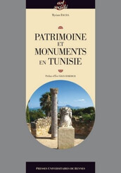 Patrimoine et monuments en Tunisie 1881-1920