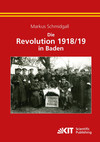 Die Revolution 1918/19 in Baden