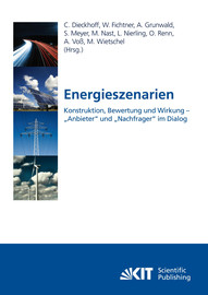 Energieszenarien – Angebote der Wissenschaft treffen die Nachfrage der Gesellschaft. Einführung in den Tagungsband