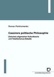 3. Kapitel. Cassirers politisches Denken vor The Myth of the State