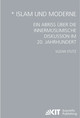 3. Das Verhältnis von Islam und Moderne aus muslimischer Sicht