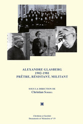Alexandre Glasberg 1902-1981. Prêtre, résistant, militant