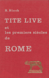 Tite-Live et les premiers siècles de Rome