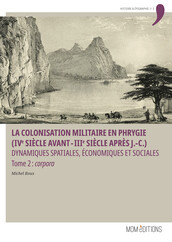 La colonisation militaire en Phrygie (IVe siècle avant-IIIe siècle après J.-C.). Tome 2 : corpora