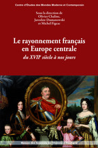 Le rayonnement français en Europe centrale