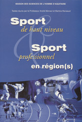 Sport de hauts niveaux. Sport professionnel en région(s)