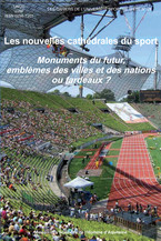 Les nouvelles cathédrales du sport