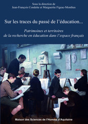 Sur les traces du passé de l’éducation…