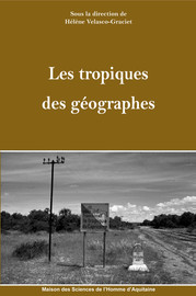 Géographie coloniale, géographie tropicale, géographie zonale : slalom entre les tabous