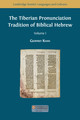 I.5. Summary of the Tiberian Pronunciation and Sample Transcriptions of Biblical Passages