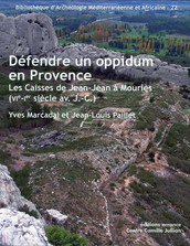 Défendre un oppidum en Provence