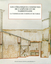 Les céramiques communes de Campanie et de Narbonnaise (ie s. av. J.-C. - iie s. ap. J.-C.). La vaisselle de cuisine et de table
