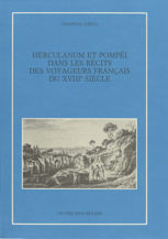 Herculanum et Pompéi dans les récits des voyageurs français du xviiie siècle