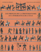 Les Princes de la Protohistoire et l'émergence de l'État