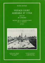 Voyage court, agréable et utile fait par Mr Eyrard, prêtre de la congrégation de la Mission (1787)