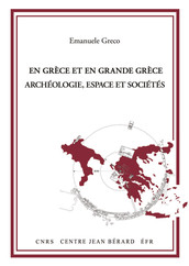 En Grèce et en Grande Grèce. Archéologie, espace et sociétés