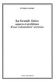 La Grande Grèce. Aspects et problèmes d’une « colonisation » ancienne
