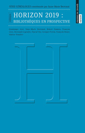 Horizon 2019 : bibliothèques en prospective