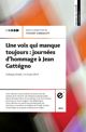 Une voix qui manque toujours : journées d’hommage à Jean Gattégno