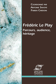 Frédéric Le Play et l’Exposition universelle de 1867