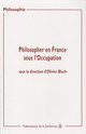 Philosopher en France sous l’Occupation