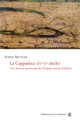 Chapitre VI. Voyages et migrations des Cappadociens à travers l’Empire