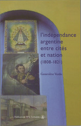 L’indépendance argentine entre cités et nation (1808-1821)