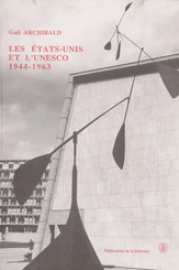 Les États-Unis et l’Unesco, 1944-1963