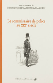 III. Étude de cas (à consulter avec l’étude de Vincent Denis) : itinéraire social et professionnel des commissaires de police parisiens entre l’an VIII et 1816