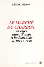 Le marché du charbon, un enjeu entre l’Europe et les États-Unis de 1945 à 1958