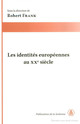 Publications du réseau d’historiens « Identités européennes au XXe siècle »