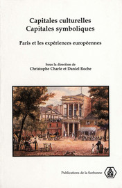La ville coupable. L’effacement des traces de la capitale révolutionnaire dans le Paris de la Restauration, 1814-1830