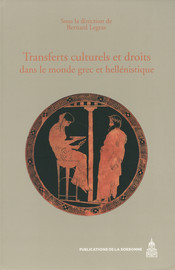 Transferts Culturels Et Droits Dans Le Monde Grec Et - 