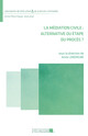 Entreprises et médiation : l’expérience du Centre de médiation et d’arbitrage de Paris (CMAP)