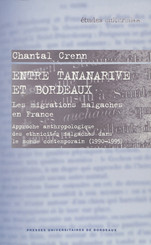 Entre Tananarive et Bordeaux. Les migrations malgaches en France