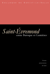 Entre Baroque et Lumières : Saint-Évremond (1614-1703)