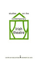 Studies on the contemporary Irish theatre