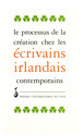 Le processus de création chez les écrivains irlandais contemporains
