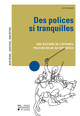 Des polices si tranquilles