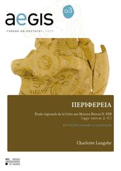 PERIFEREIA Étude régionale de la Crète aux Minoen Récent II-IIIB (1450-1200 av. J.-C.)