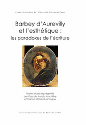 Barbey d’Aurevilly et l’esthétique : les paradoxes de l’écriture